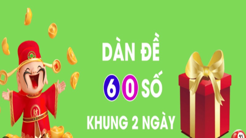 Dàn Đề 60 Số Khung 2 Ngày: Chiến Thuật Số Học Bất Bại