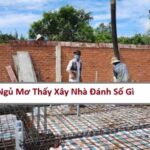 mo-thay-xay-nha-danh-so-gi