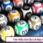soi-cau-lo-kep-hom-nay